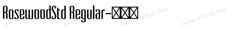 RosewoodStd Regular字体转换
